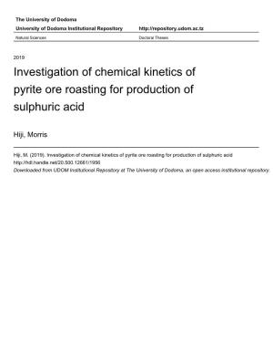 Investigation of Chemical Kinetics of Pyrite Ore Roasting for Production of Sulphuric Acid