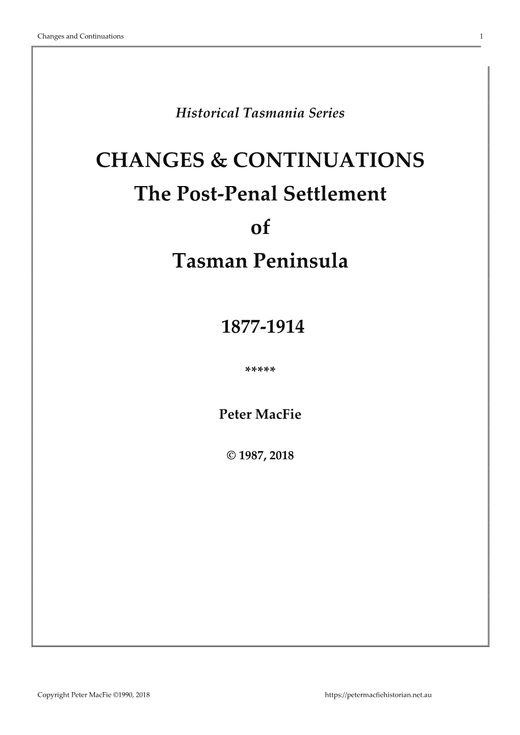 CHANGES & CONTINUATIONS the Post-Penal Settlement of Tasman