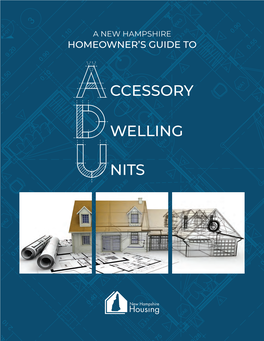 NH Homeowners Guide to Accessory Dwelling Units