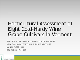 Horticultural Assessment of Eight Cold-Hardy Wine Grape Cultivars in Vermont
