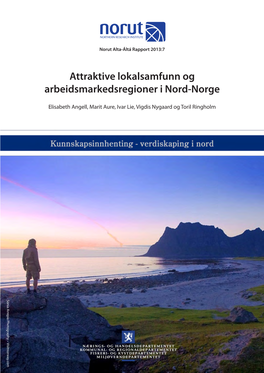 Attraktive Lokalsamfunn Og Arbeidsmarkedsregioner I Nord-Norge