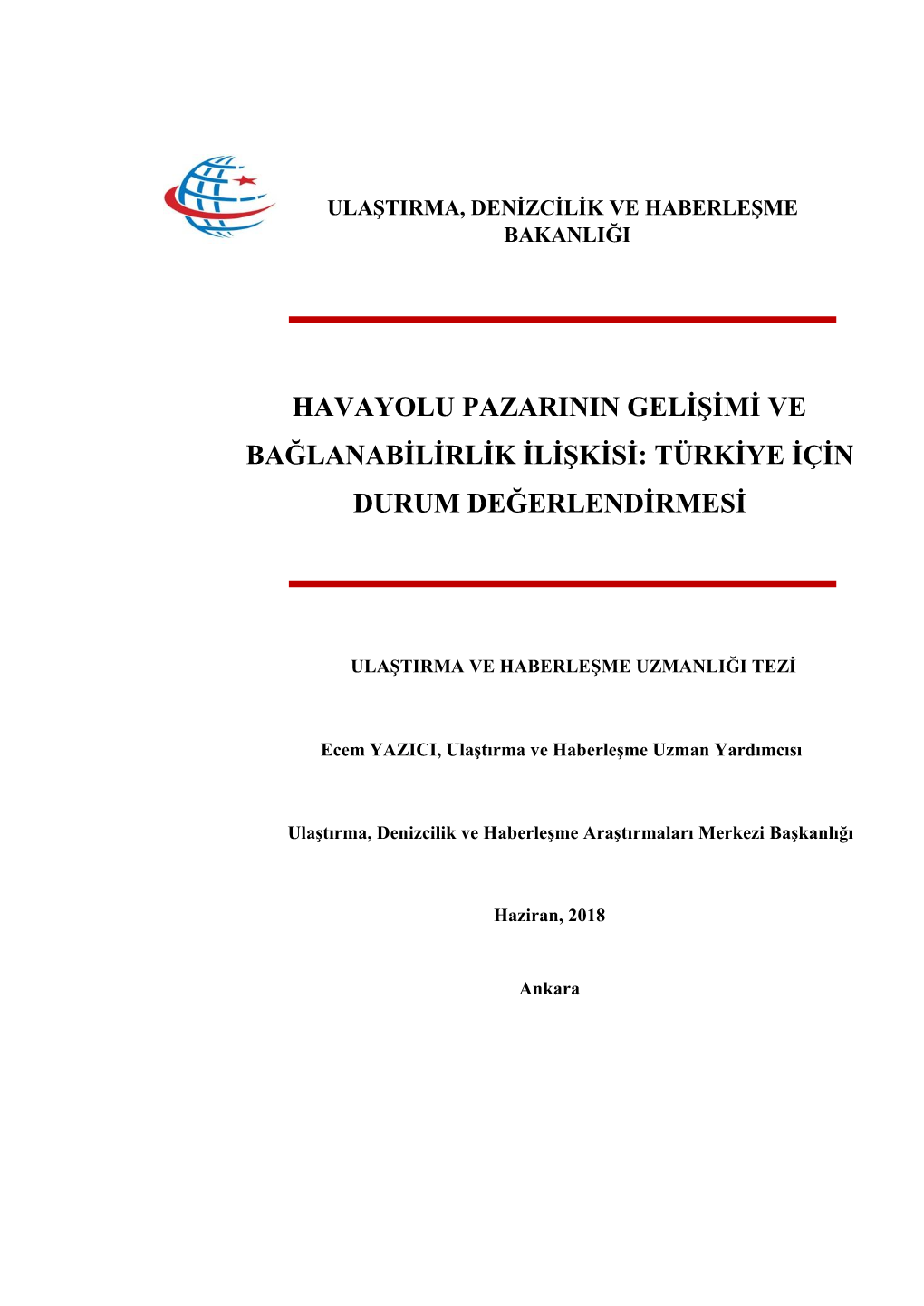 Havayolu Pazarinin Gelişimi Ve Bağlanabilirlik Ilişkisi: Türkiye Için