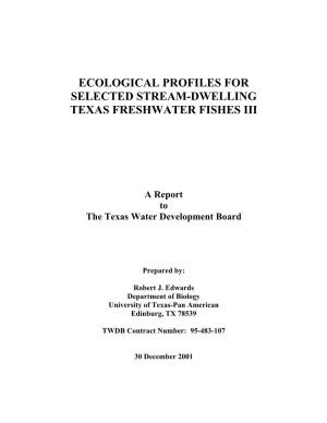 Ecological Profiles for Selected Stream-Dwelling Texas Freshwater Fishes Iii