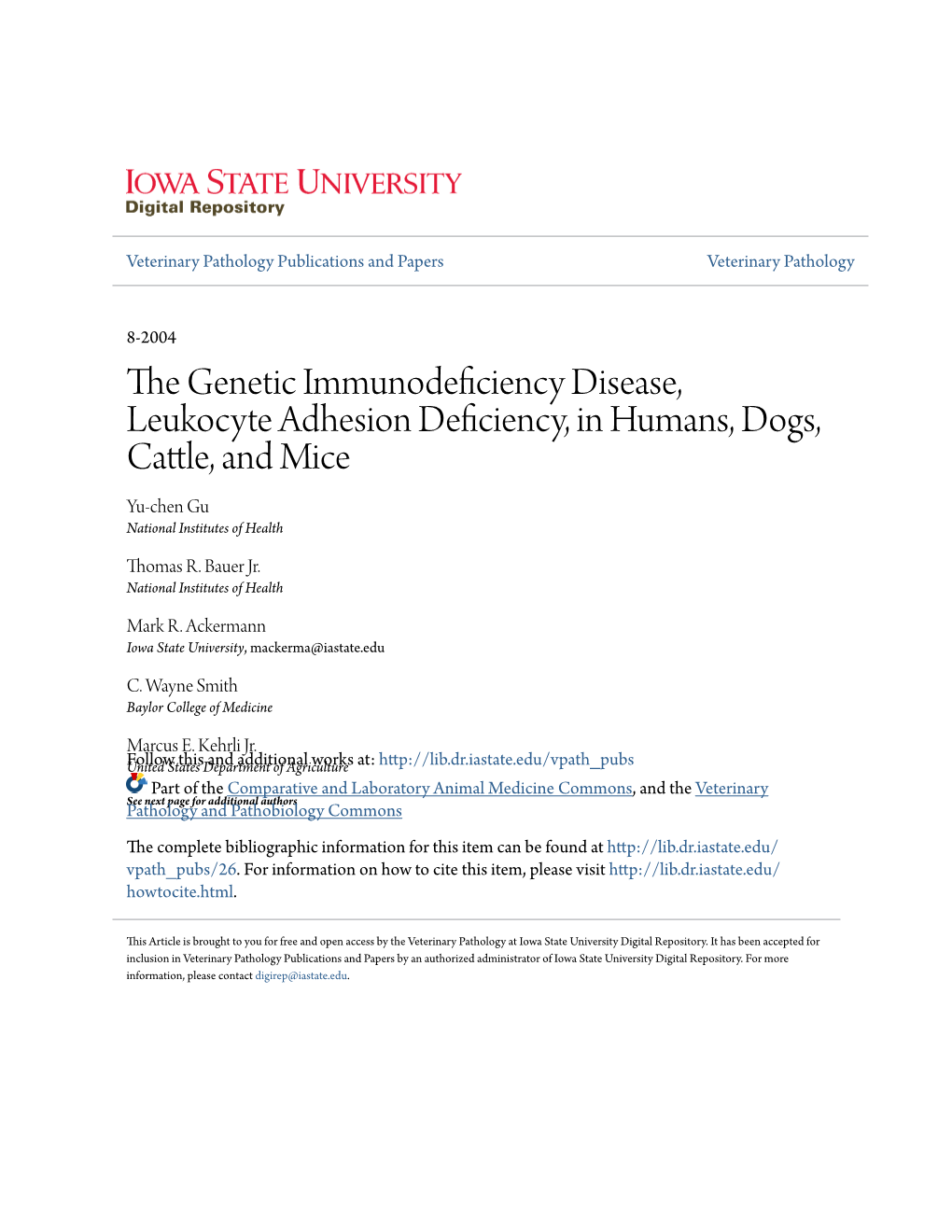 The Genetic Immunodeficiency Disease, Leukocyte Adhesion Deficiency, in Humans, Dogs, Cattle, and Mice Yu-Chen Gu National Institutes of Health
