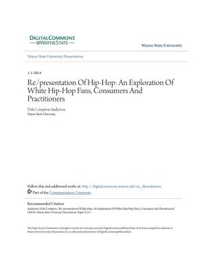An Exploration of White Hip-Hop Fans, Consumers and Practitioners Dale Compton Anderson Wayne State University