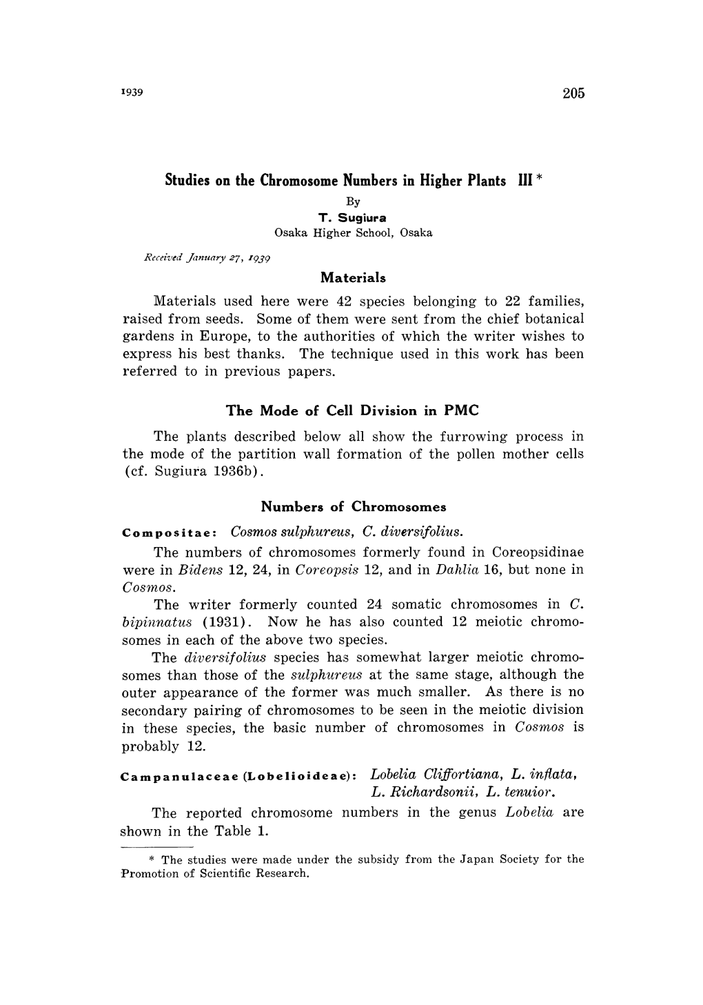 Studies on the Chromosome Numbers in Higher Plants III* the Mode of Cell Division in PMC the Plants Described Below All Show