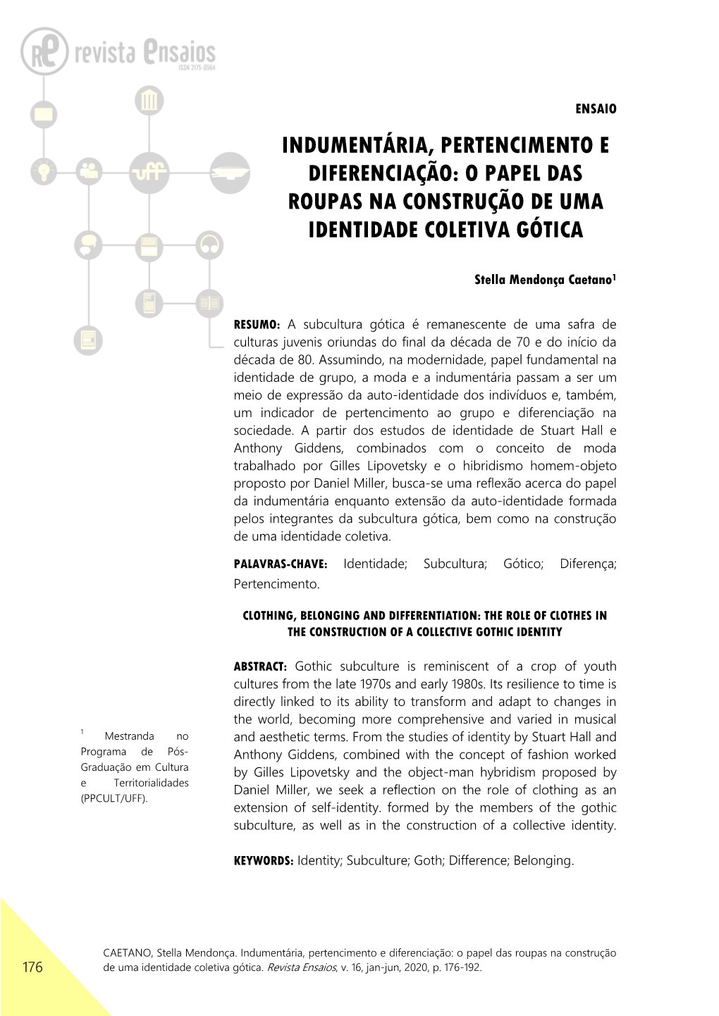 Indumentária, Pertencimento E Diferenciação: O Papel Das Roupas Na Construção De Uma Identidade Coletiva Gótica