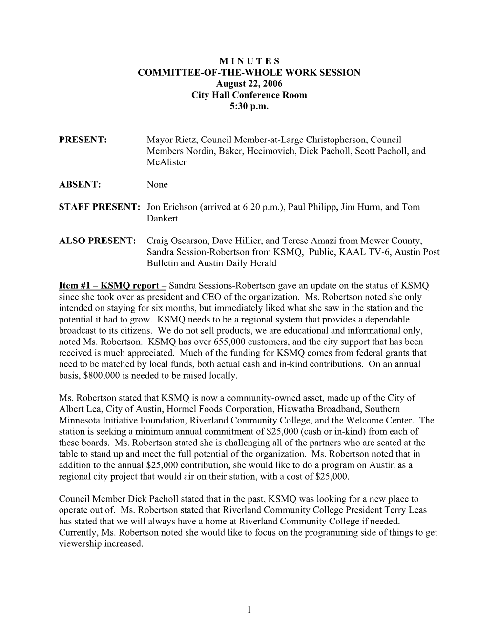 M I N U T E S COMMITTEE-OF-THE-WHOLE WORK SESSION August 22, 2006 City Hall Conference Room 5:30 P.M