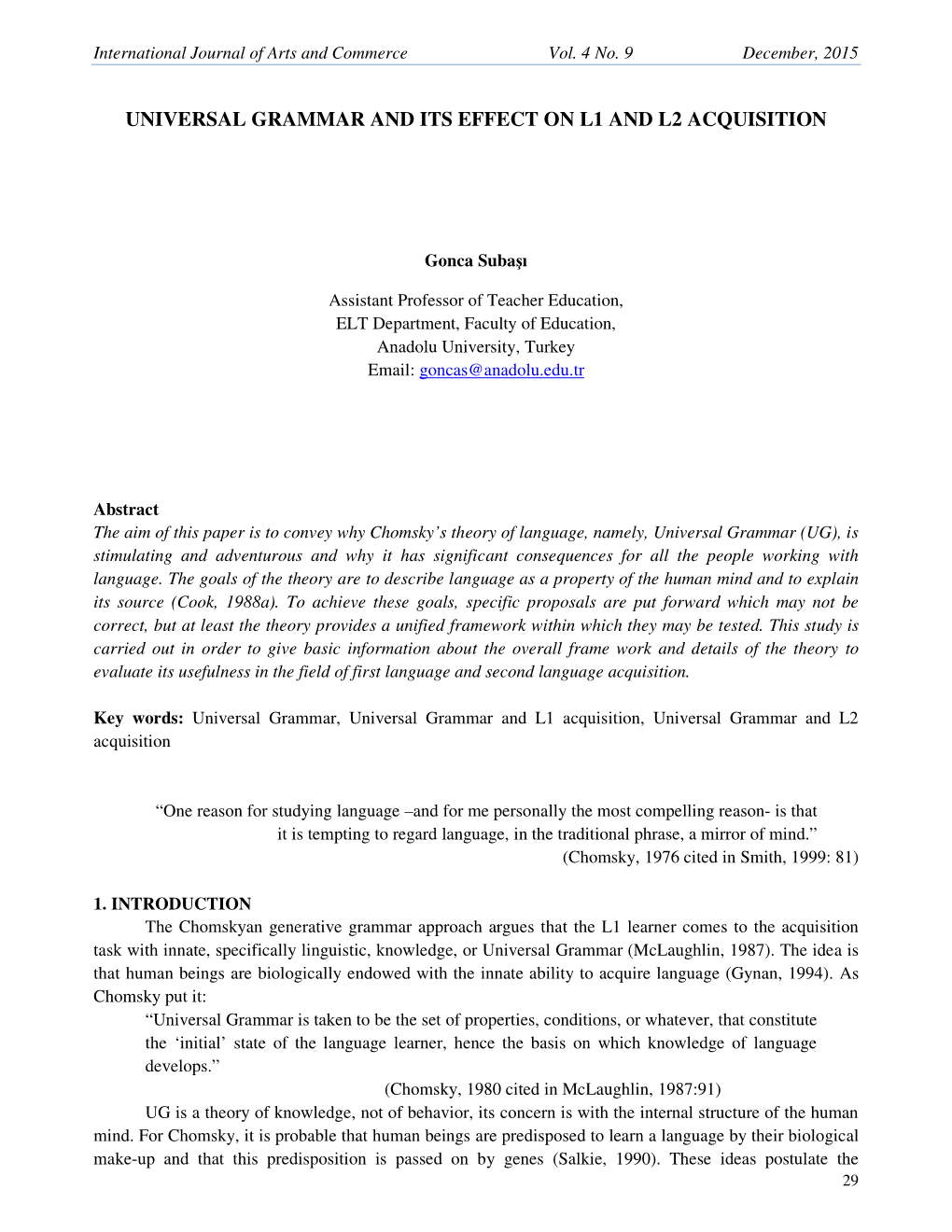 Universal Grammar and Its Effect on L1 and L2 Acquisition