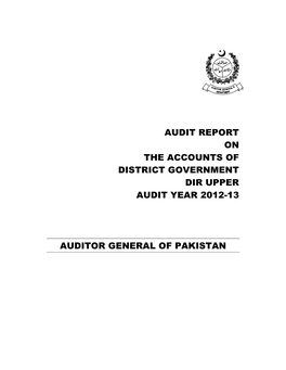 Audit Report on the Accounts of District Government Dir Upper Audit Year 2012-13