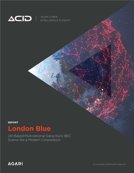 London Blue UK-Based Multinational Gang Runs BEC Scams Like a Modern Corporation