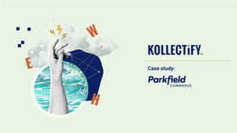 Kollectify-Case-Study-Parkfield-Commerce.Pdf