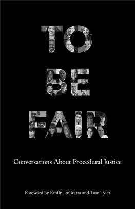 To Be Fair: Conversations About Procedural Justice