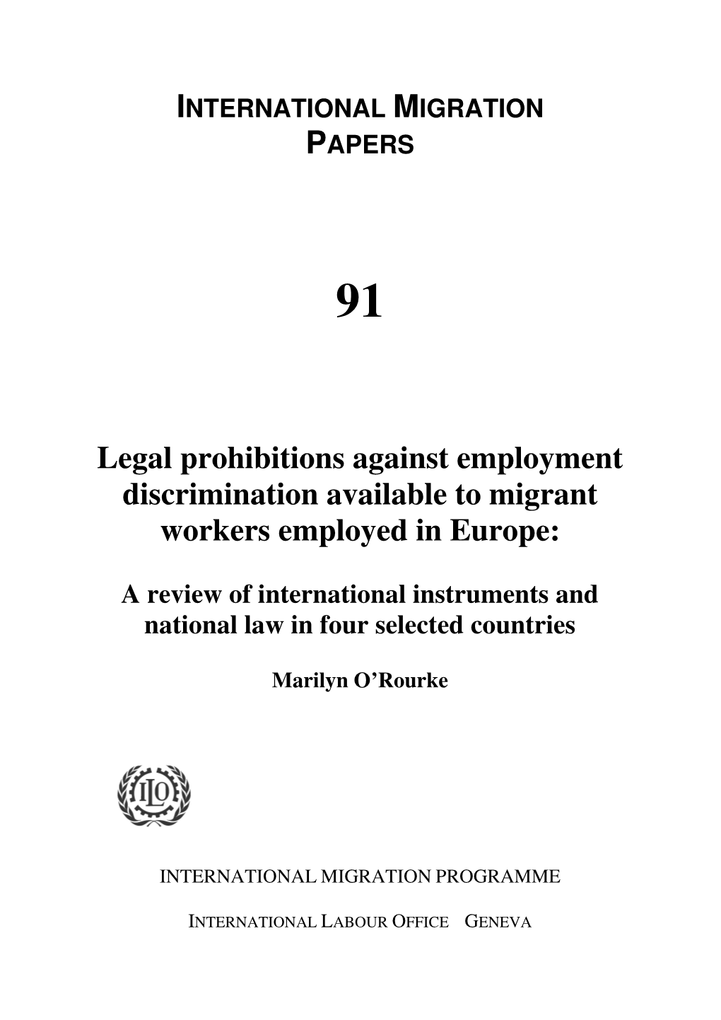 Legal Prohibitions Against Employment Discrimination Available to Migrant Workers Employed in Europe