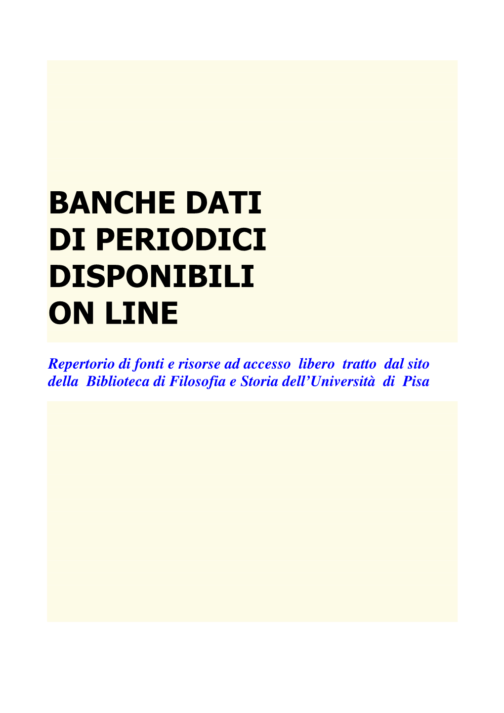 Banche Dati Di Periodici Disponibili Gratis on Line