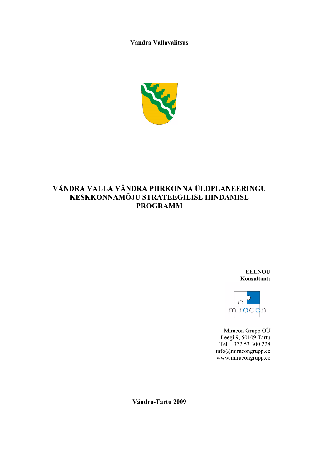 Vändra Valla Vändra Piirkonna Üldplaneeringu Keskkonnamõju Strateegilise Hindamise Programm