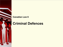 Criminal Defences 90 Right to a Defence