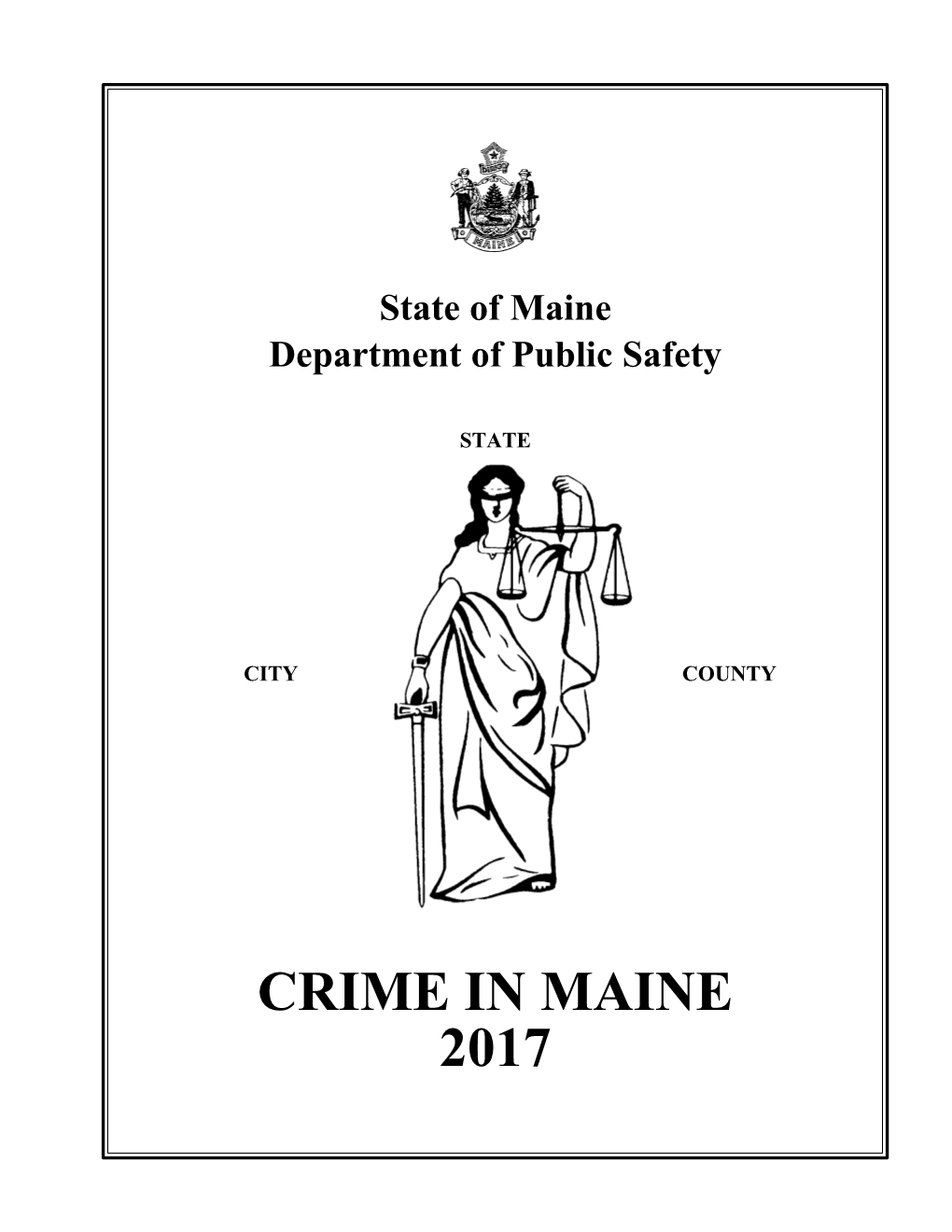 Crime in Maine 2017 State of Maine Department of Public Safety