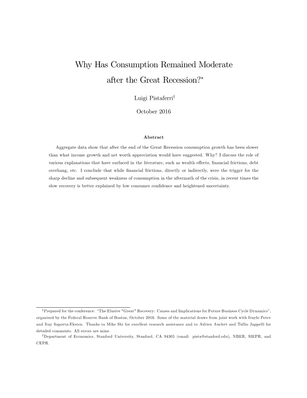 Why Has Consumption Remained Moderate After the Great Recession?!