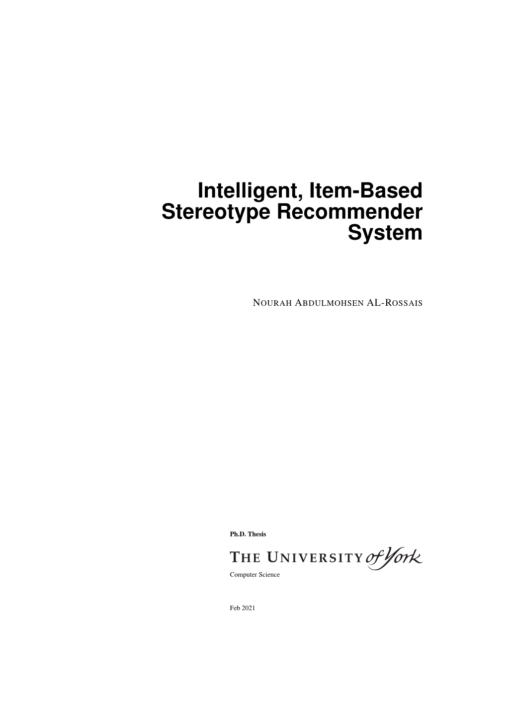 Intelligent, Item Based Stereotype Recommender System