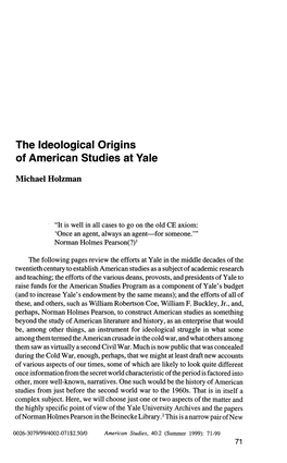 The Ideological Origins of American Studies at Yale Michael Holzman