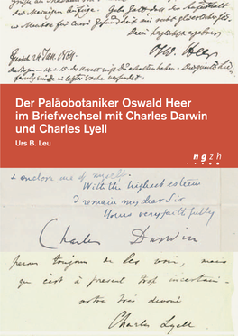Der Paläobotaniker Oswald Heer Im Briefwechsel Mit Charles Darwin Und Charles Lyell Urs B