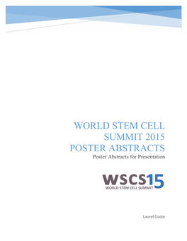 WORLD STEM CELL SUMMIT 2015 POSTER ABSTRACTS Poster Abstracts for Presentation