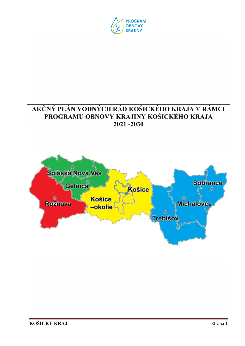 Akčný Plán Vodných Rád Košického Kraja V Rámci Programu Obnovy Krajiny Košického Kraja 2021 -2030