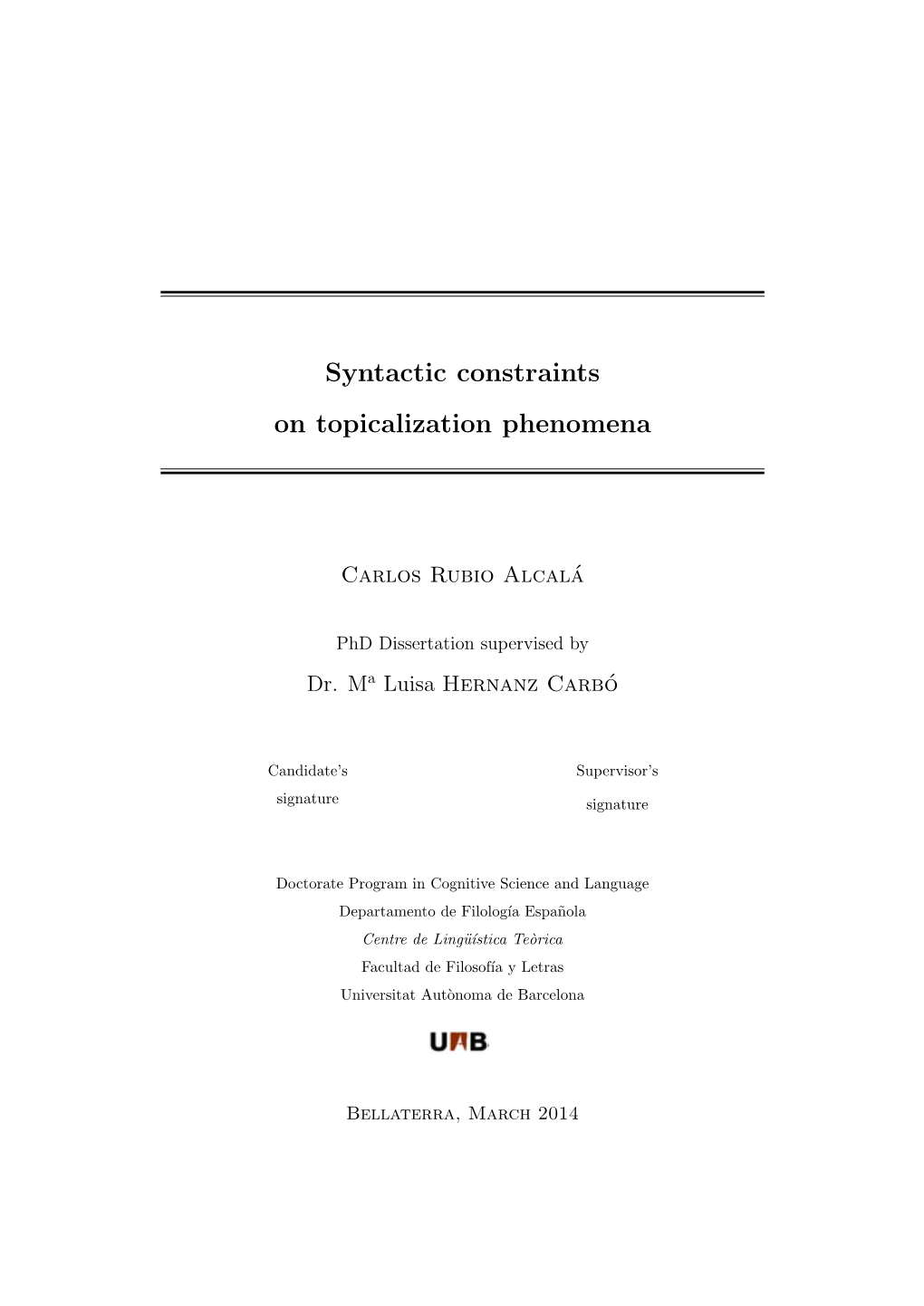 Syntactic Constraints on Topicalization Phenomena