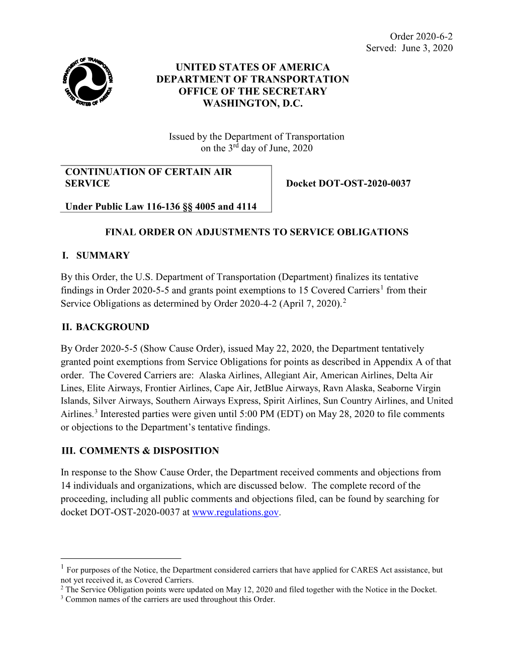 Order 2020-6-2 Served: June 3, 2020 UNITED STATES of AMERICA DEPARTMENT of TRANSPORTATION OFFICE of the SECRETARY WASHINGTON, D.C