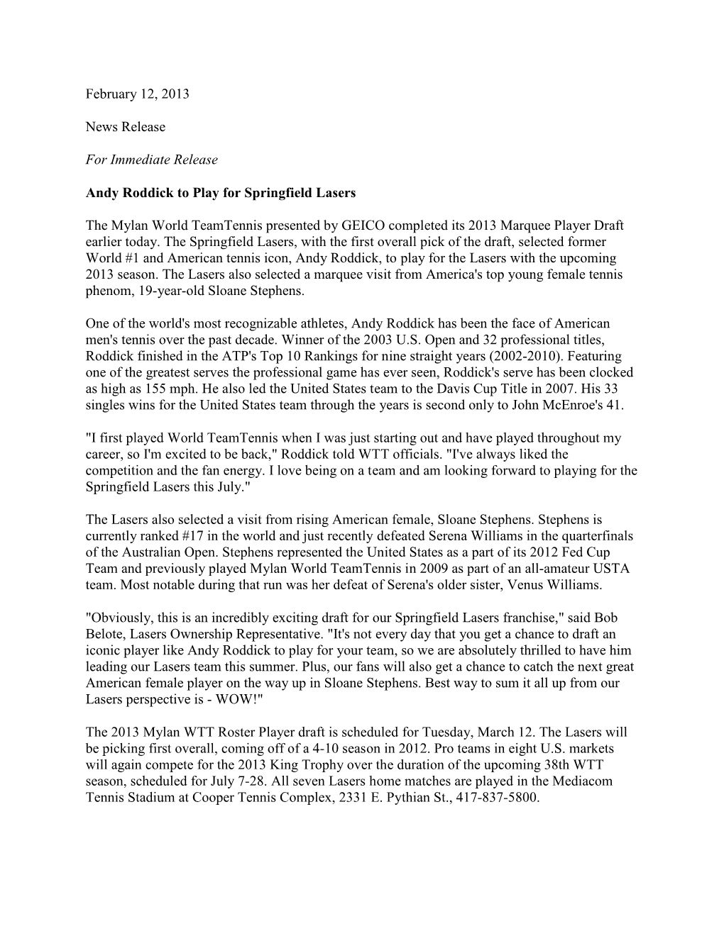 February 12, 2013 News Release for Immediate Release Andy Roddick