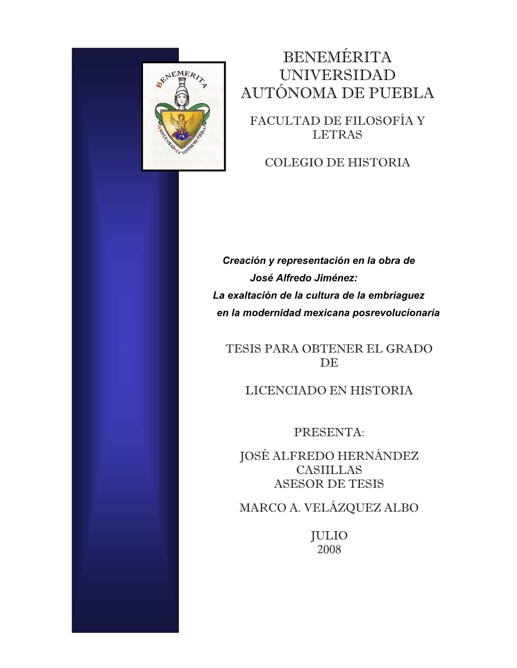 Creación Y Representación En La Obra De José Alfredo Jiménez: La Exaltación De La Cultura De La Embriaguez En La Modernidad Mexicana Posrevolucionaria