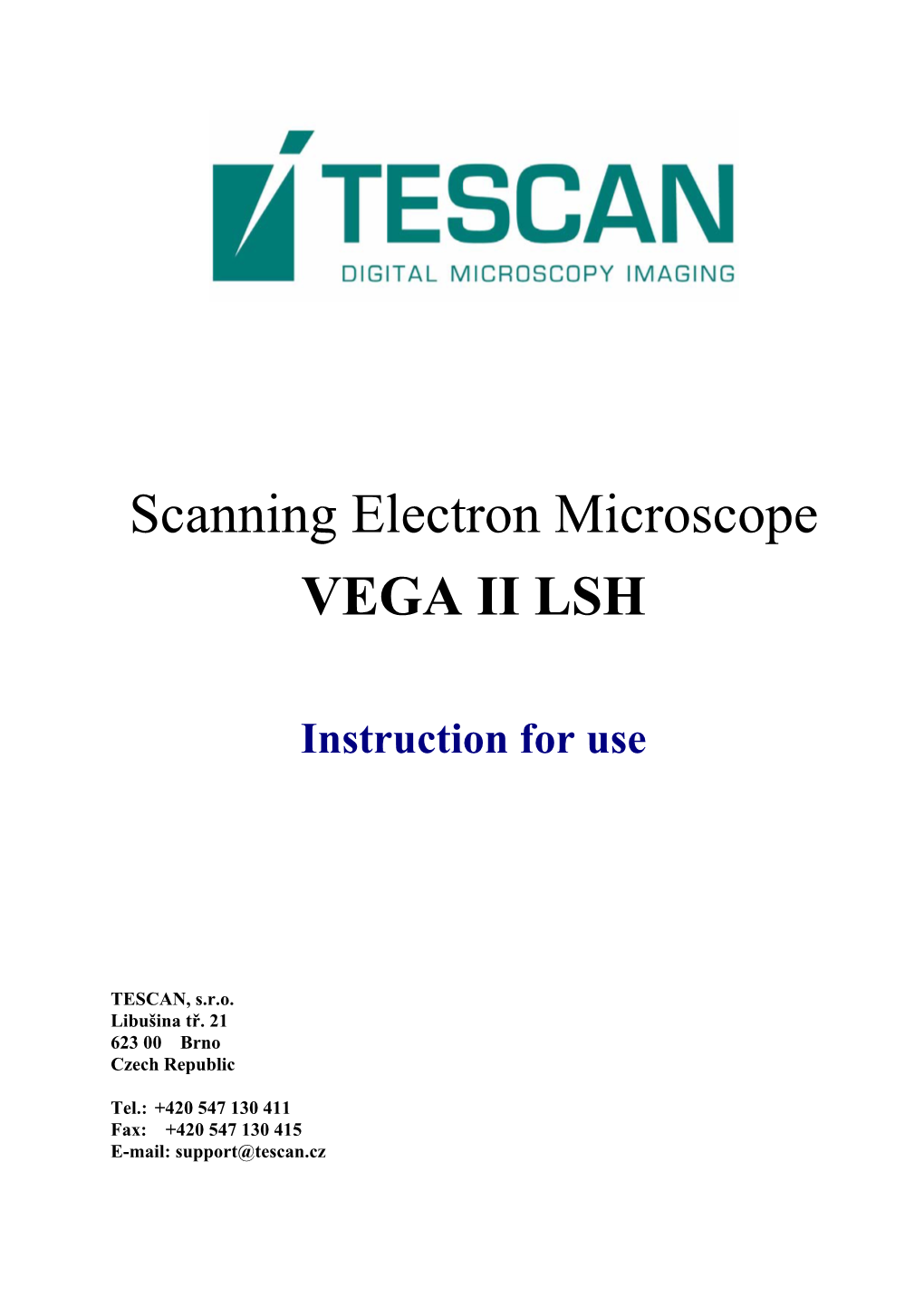 Scanning Electron Microscope VEGA II Consists of Four Basic Parts