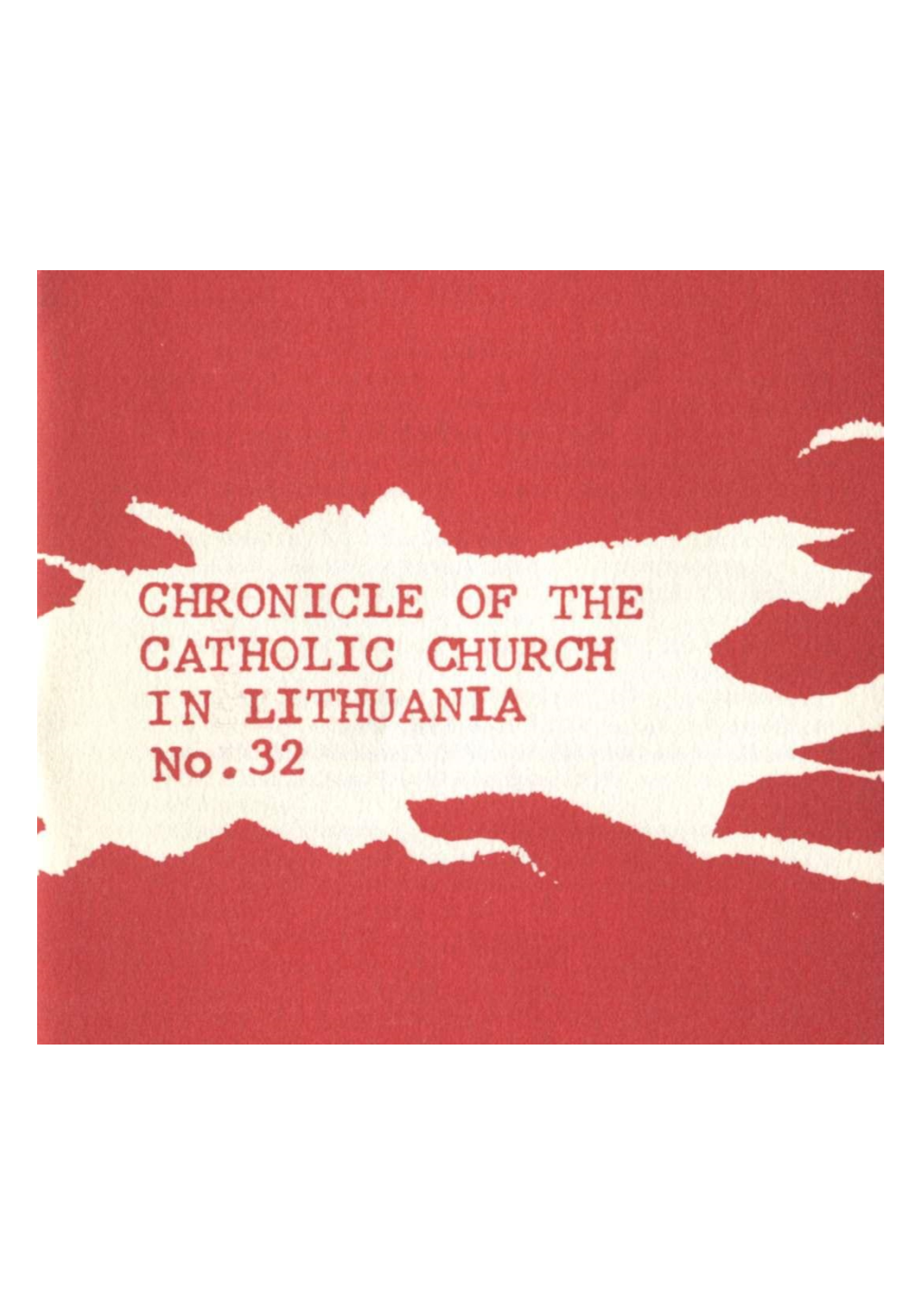 CHRONICLE of the CATHOLIC CHURCH in LITHUANIA No. 32