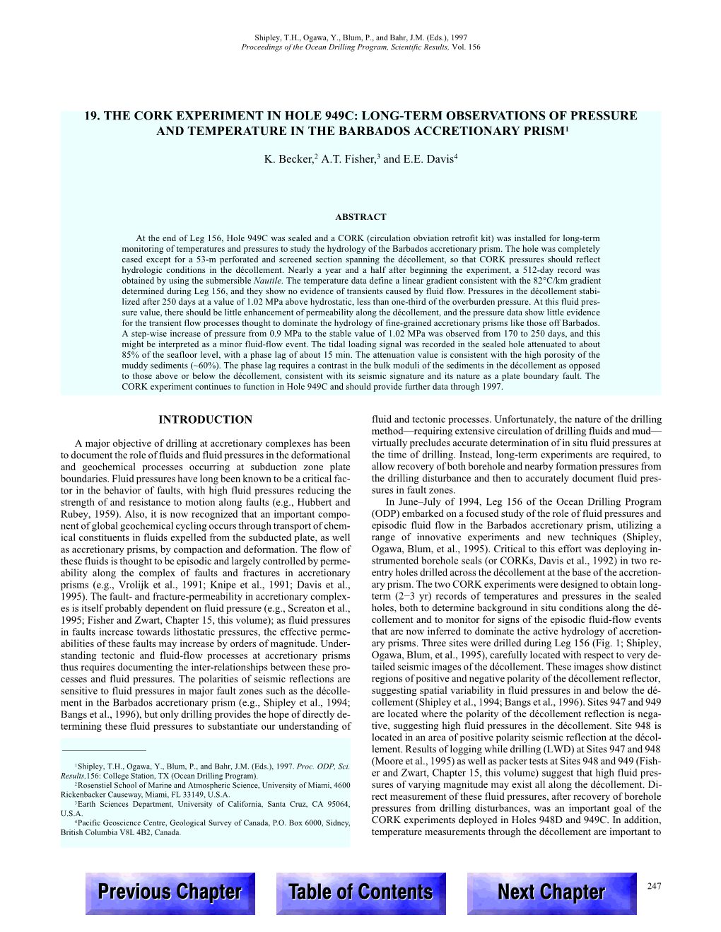 19. the Cork Experiment in Hole 949C: Long-Term Observations of Pressure and Temperature in the Barbados Accretionary Prism1