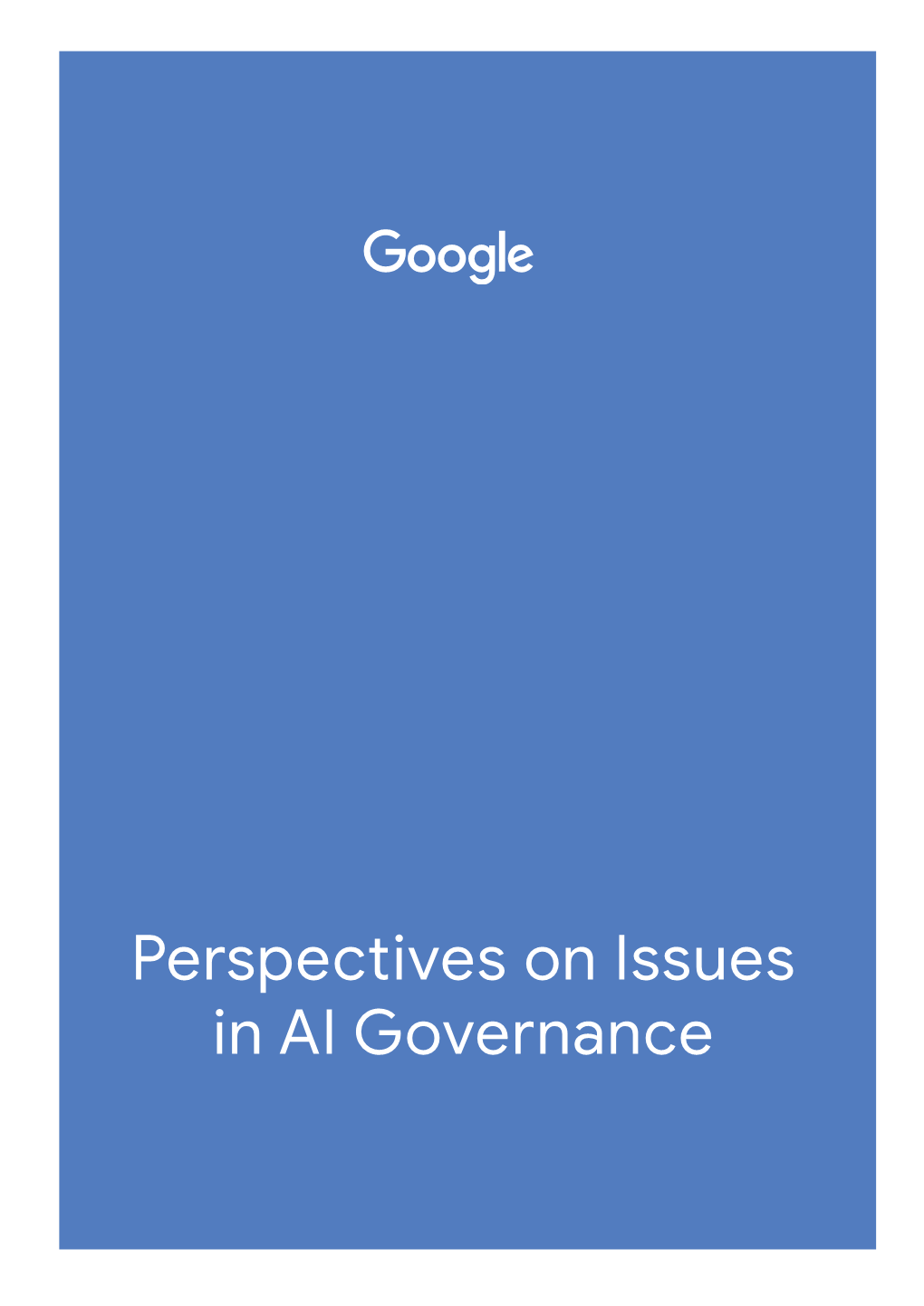 Perspectives on Issues in AI Governance