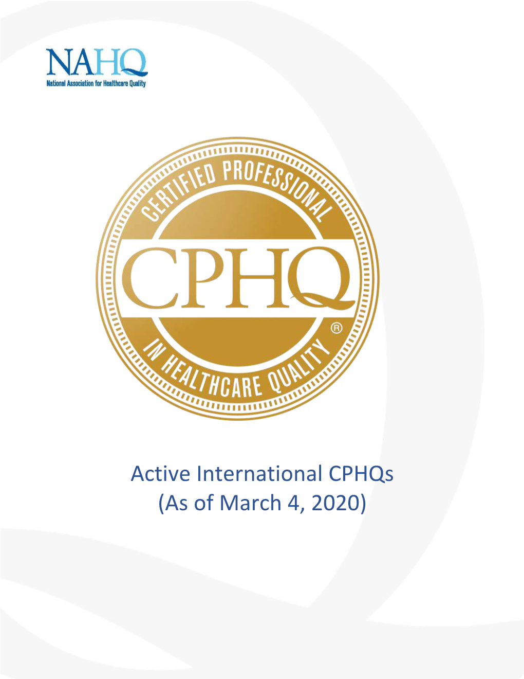 Active International Cphqs (As of March 4, 2020)