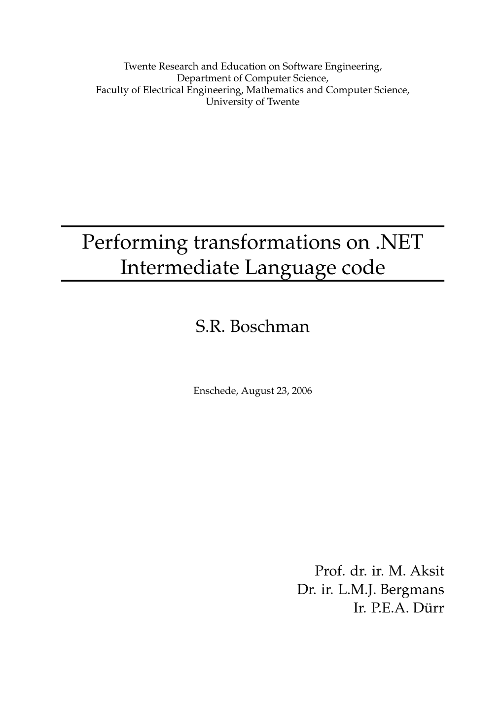 Performing Transformations on .NET Intermediate Language Code