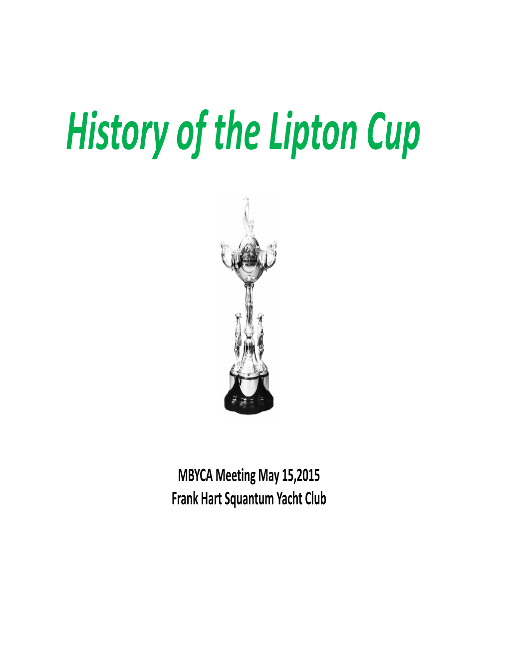 History of the Lipton Cup