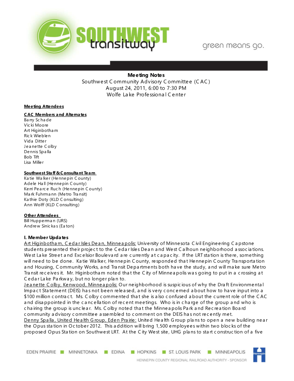 Meeting Notes Southwest Community Advisory Committee (CAC) August 24, 2011, 6:00 to 7:30 PM Wolfe Lake Professional Center