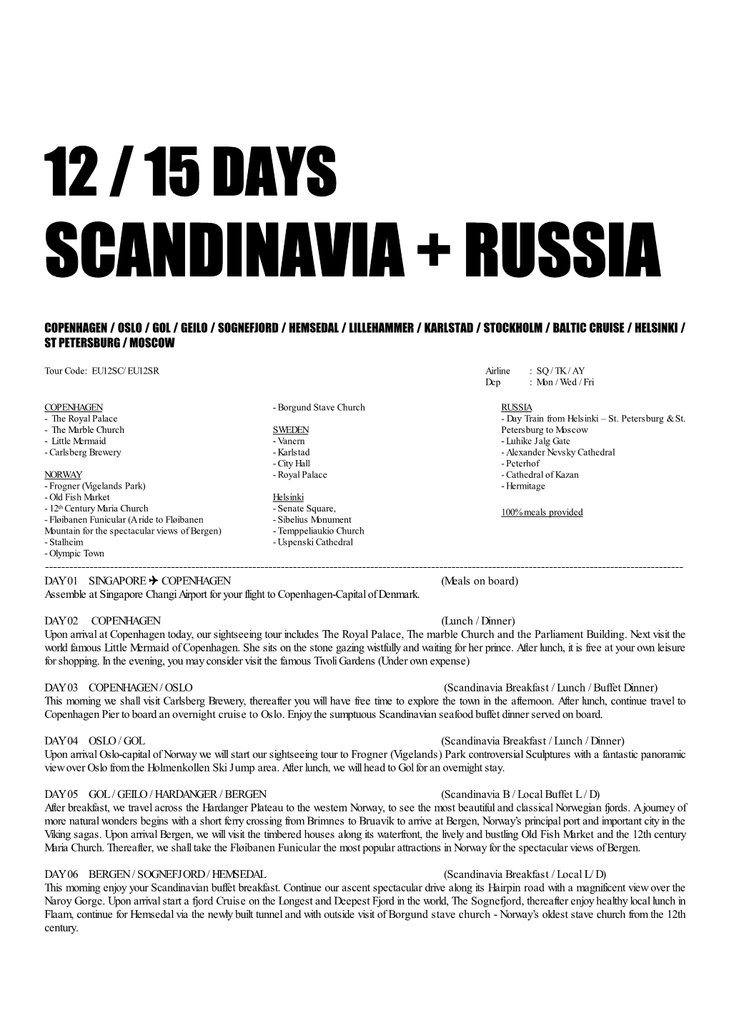 Scandinavia + Russia