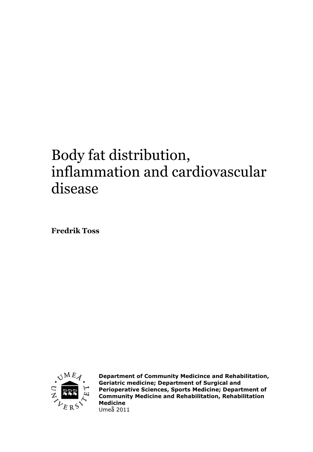 Body Fat Distribution, Inflammation and Cardiovascular Disease