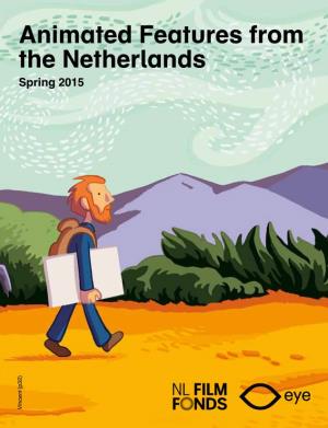 Animated Features from the Netherlands Spring 2015 (P32)