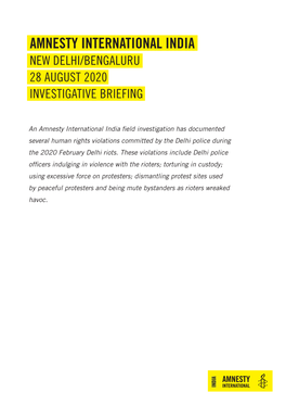 Amnesty International India New Delhi/Bengaluru 28 August 2020 Investigative Briefing