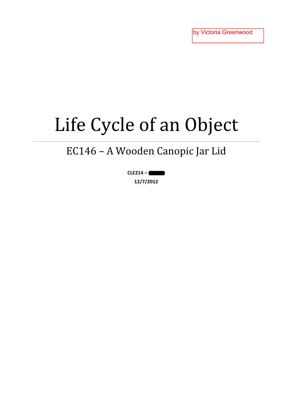 Life Cycle of an Object EC146 – a Wooden Canopic Jar Lid