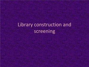 Library Construction and Screening