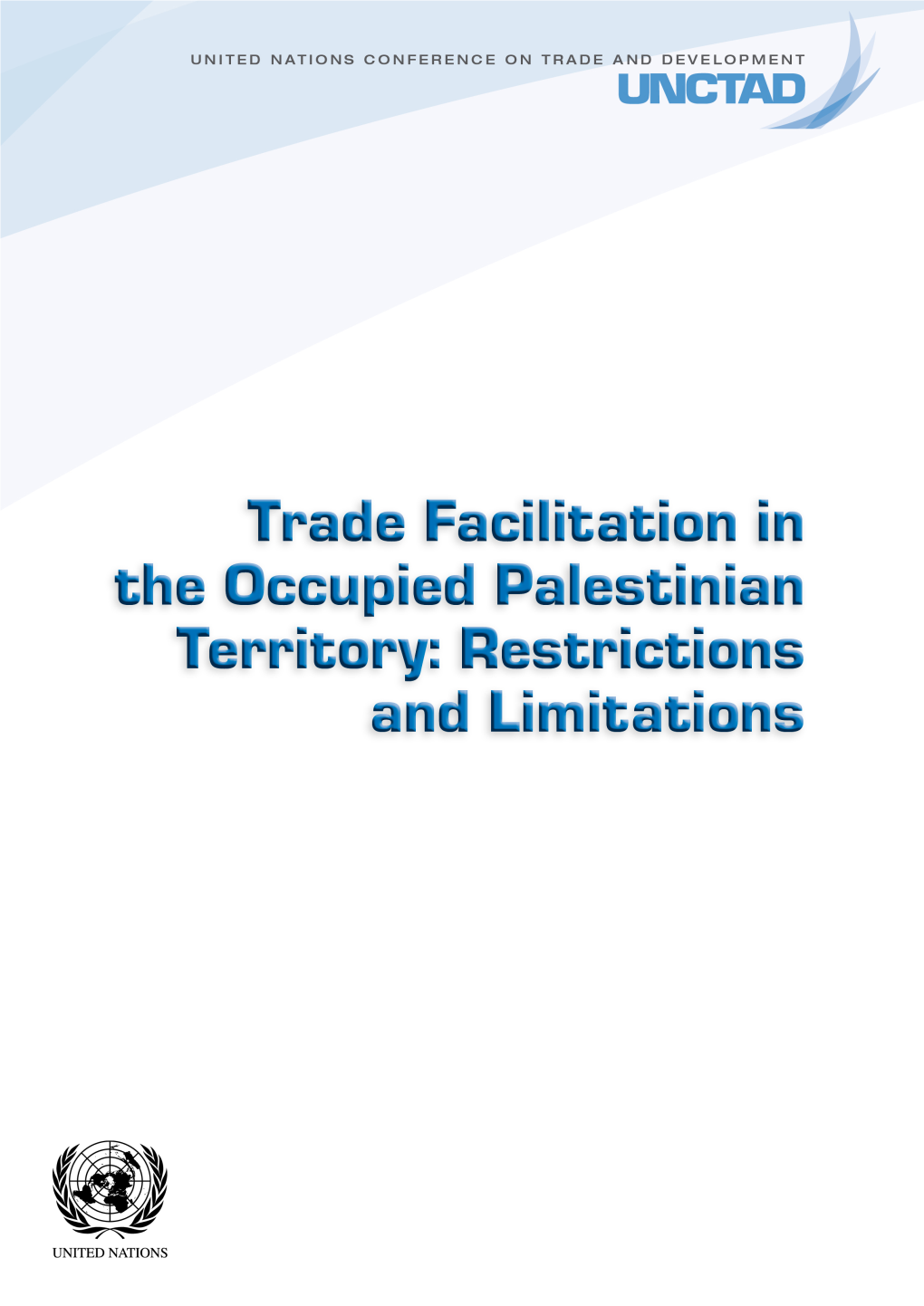 Trade Facilitation in the Occupied Palestinian Territory: Restrictions and Limitations