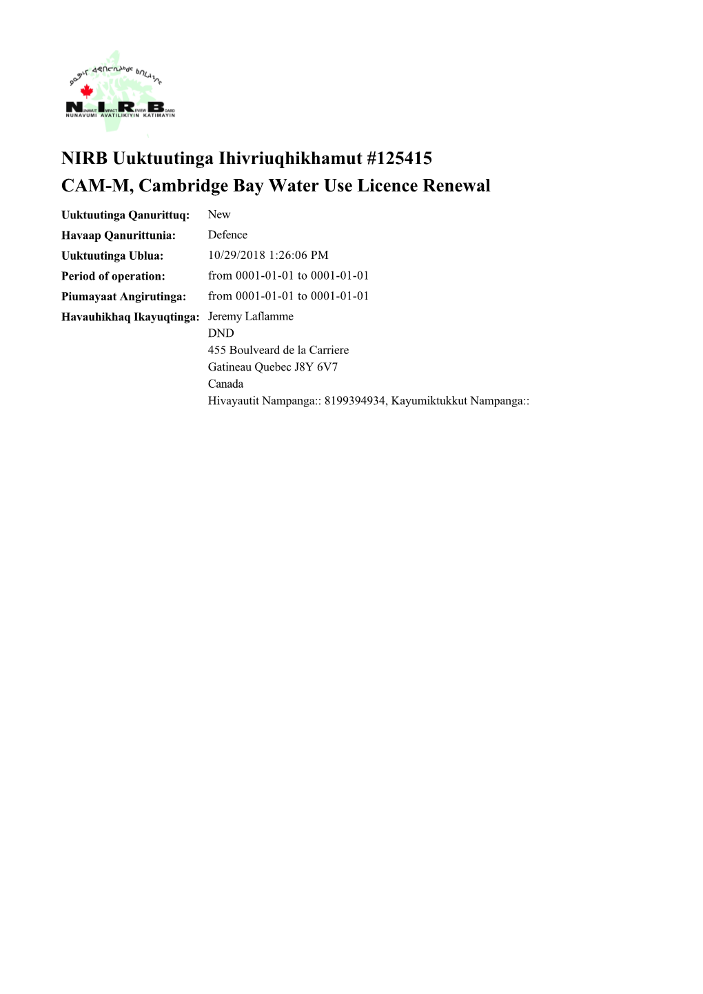 NIRB Uuktuutinga Ihivriuqhikhamut #125415 CAM-M, Cambridge Bay Water Use Licence Renewal