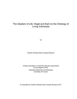 The Idealism of Life: Hegel and Kant on the Ontology of Living Individuals