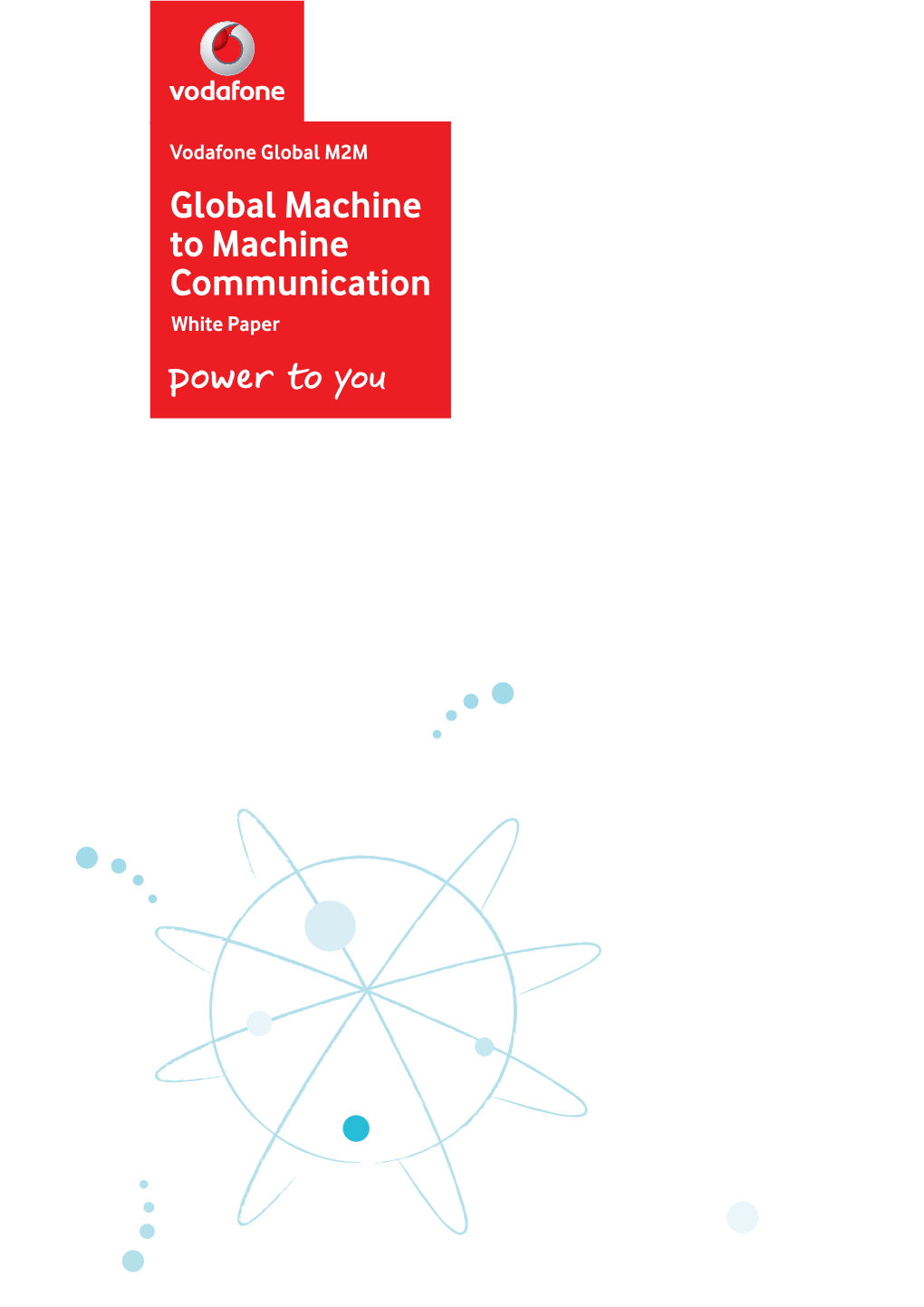 Global Machine to Machine Communication White Paper Vodafone Global M2M